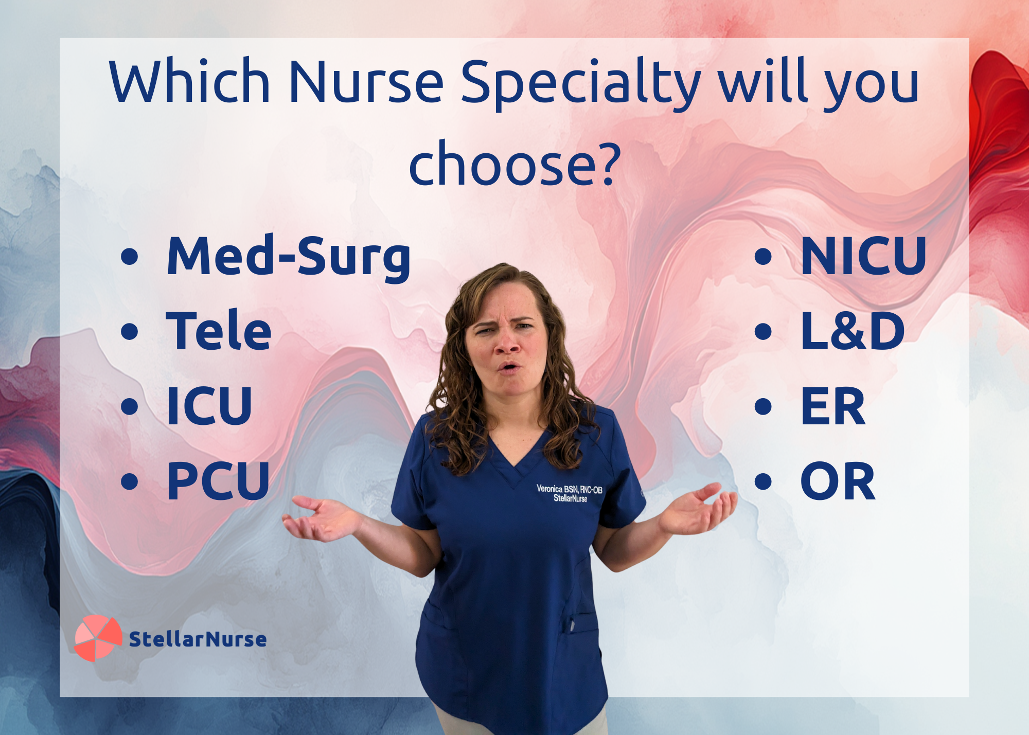 Graphic of a nurse weighing specialties: Med-Surg, NICU, Tele, ICU, L&D, ER, OR