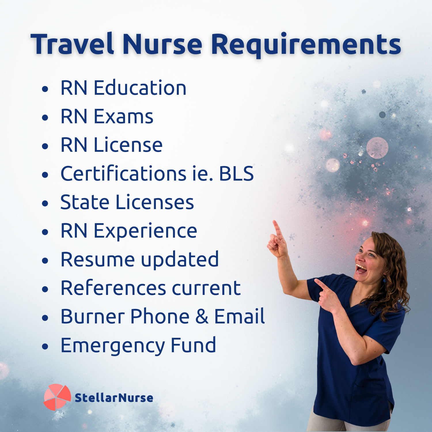 Graphic lists travel nurse requirements beside a smiling nurse pointing, including education, license, experience, and emergency fund.