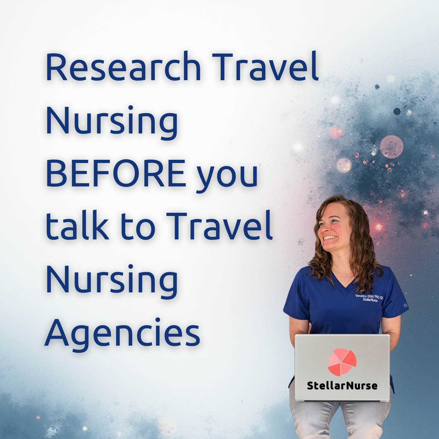 Travel nurse smiling with a laptop next to a tip to research the field before contacting agencies