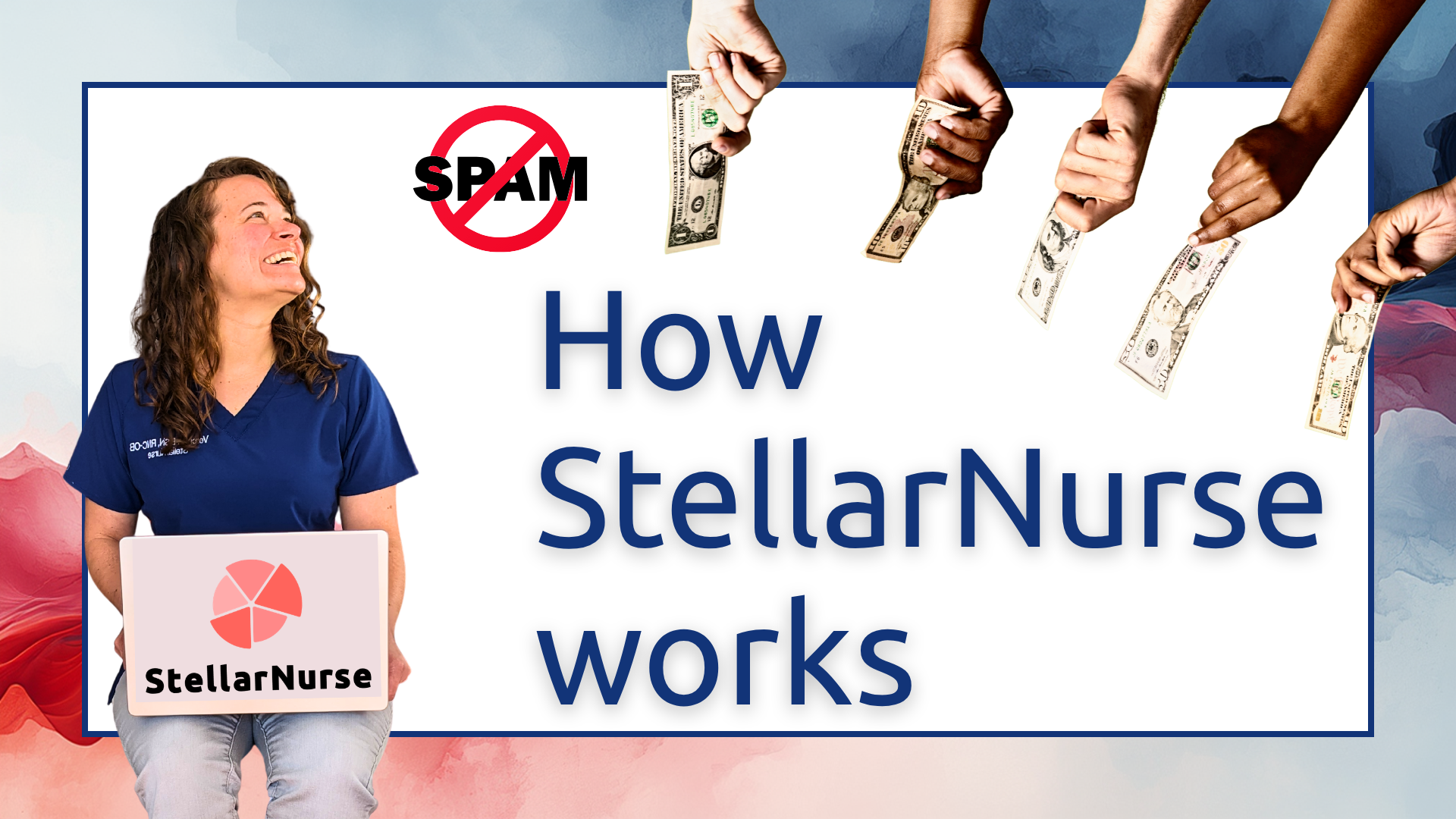 Travel nurse, no-spam symbol and hands holding money - how StellarNurse works.
