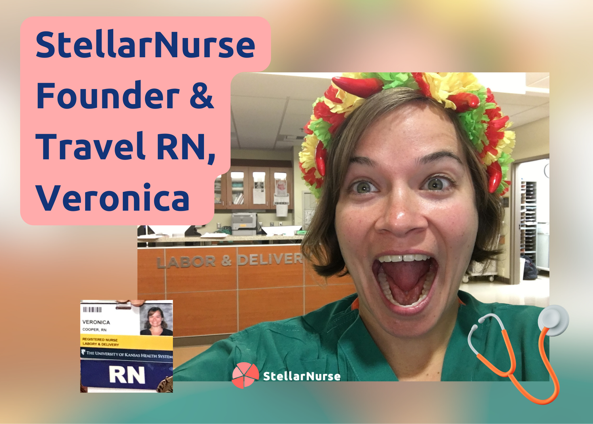 Smiling travel nurse Veronica, StellarNurse founder, poses in green scrubs on a labor and delivery unit with her RN badge and chili pepper crown.
