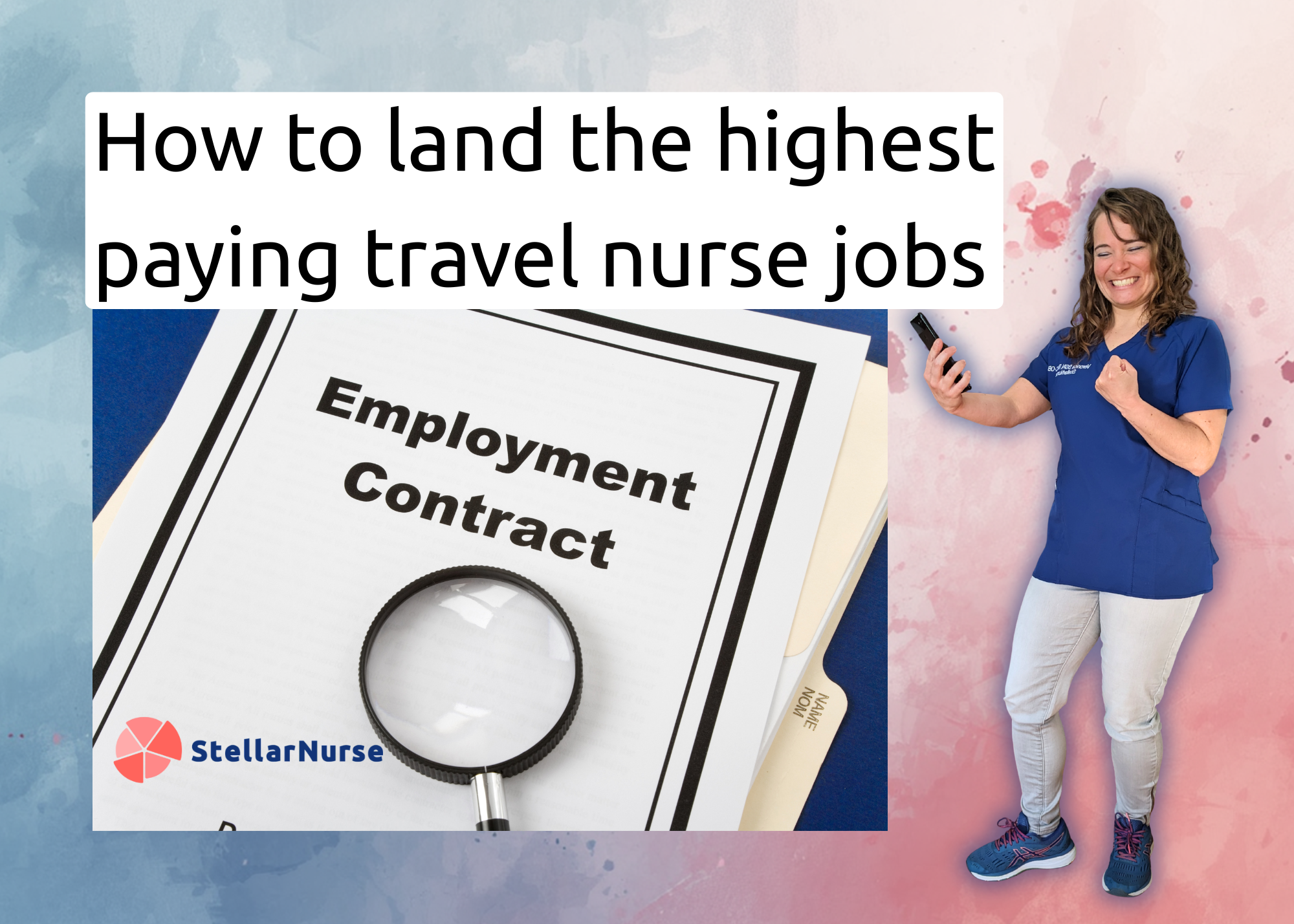 Travel nurse cheering next to a contract under a magnifying glass, on finding a top-paying job